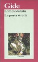 L'immoralista - La porta stretta - André Gide, Eugenia Scarpellini, Vanna Sanna