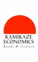 Kamikaze Economics: A Story of Modern Japan - Michael Rands, Adam Coulson