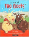 A Tale of Two Goats - Tom Barber, Rosalind Beardshaw