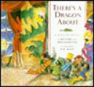 There's a Dragon about: A Winter's Revel - Richard Schotter, Roni Schotter