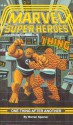 Marvel Super Heroes Gamebook #5: The Thing and the Fantasic Four in One Thing After Another - Warren Spector