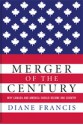 Merger of the Century Why Canada and America Should Become - Diane Francis