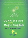 Down And Out In The Magic Kingdom - Cory Doctorow