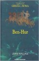 Ben-Hur - Una Historia de Los Tiempos de Cristo - Lew Wallace