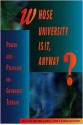 Whose University Is It, Anyway?: Power and Privilege on Gendered Terrain - Anne Wagner, Sandra Acker