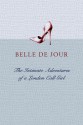 The Intimate Adventures Of A London Call Girl - Belle de Jour