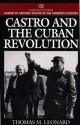 Castro and the Cuban Revolution - Thomas M. Leonard