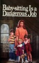 Baby-Sitting Is a Dangerous Job - Willo Davis Roberts