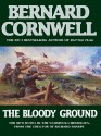 The Bloody Ground (The Starbuck Chronicles, #4) - Bernard Cornwell