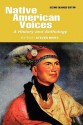 Native American Voices: A History & Anthology - Steven Mintz