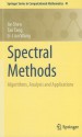 Spectral Methods: Algorithms, Analysis And Applications (Springer Series In Computational Mathematics) - Jie Shen, Tao Tang, Li-Lian Wang