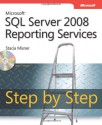 Microsoft® SQL Server® 2008 Reporting Services Step by Step - Stacia Misner