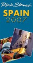 Rick Steves' Spain 2007 (Rick Steves' Country Guides) - Rick Steves