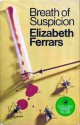 Breath of Suspicion - Elizabeth Ferrars