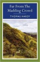 Far from the Madding Crowd - Thomas Hardy