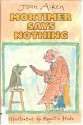 Mortimer Says Nothing - Joan Aiken, Quentin Blake