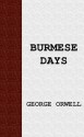 Burmese Days - George Orwell