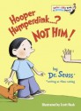 Hooper Humperdink...? Not Him! - Theo LeSieg, Dr. Seuss, Scott Nash