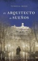 El arquitecto de sueños - Teresa Roig