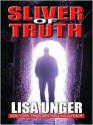 Sliver of Truth - Lisa Unger