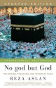 No god but God (Updated Edition): The Origins, Evolution, and Future of Islam - Reza Aslan