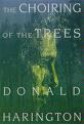 The Choiring of the Trees - Donald Harington