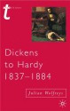 Dickens to Hardy 1837-1884: The Novel, the Past and Cultural Memory in the Nineteenth Century - Julian Wolfreys