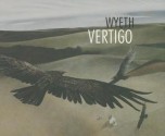 Wyeth Vertigo - Thomas Andrew Denenberg, Joyce Hill Stoner, Alexander Nemerov