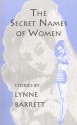 The Secret Names of Women - Lynne Barrett