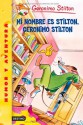 Mi Nombre Es Stilton, Geronimo Stilton (Geronimo Stilton 19) - Geronimo Stilton, Larry Keys, Manuel Manzano