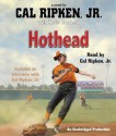 Cal Ripken, Jr.'s All-Stars: Hothead - Cal Ripken Jr., Kevin Cowherd