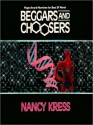 Beggars and Choosers - Nancy Kress, Stefan Rudnicki, Mirron Willis, Cassandra Campbell