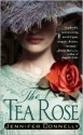 The Tea Rose - Jennifer Donnelly