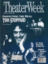 Theater Week Magazine - Cover Story: :Inspecting the Real Tom Stoppard" (The British playwright on wordgames, politics, and why he hates interviews) - August 31, 1992 (Vol. 10) - Charles L. Ortleb