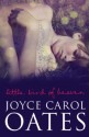 Little Bird of Heaven. Joyce Carol Oates - Joyce Carol Oates