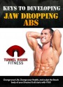 Keys to Developing Jaw Dropping Abs - John Levy