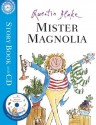 Mister Magnolia - Quentin Blake