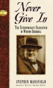 Never Give in: The Extrordinary Character of Winston Churchill - Stephen Mansfield, George E Grant