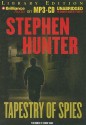 Tapestry of Spies - Stephen Hunter, Simon Vance