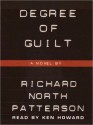 Degree of Guilt (Audio) - Richard North Patterson, Ken Howard