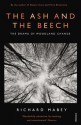 The Ash and The Beech: The Drama of Woodland Change - Richard Mabey