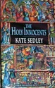 The Holy Innocents (Roger the chapman, #4) - Kate Sedley