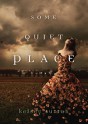 Some Quiet Place - Kelsey Sutton