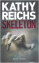 Skeleton - Kathy Reichs, Irene Annoni