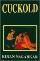 Cuckold - Kiran Nagarkar