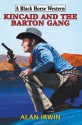 Kincaid and the Barton Gang - Alan Irwin