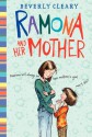 Ramona and Her Mother (Ramona Quimby) - Beverly Cleary, Tracy Dockray