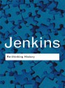 Rethinking History - Keith Jenkins