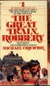 The Great Train Robbery - Michael Crichton