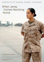 When Janey Comes Marching Home: Portraits of Women Combat Veterans [With CDROM] - Laura Browder, Sascha Pflaeging